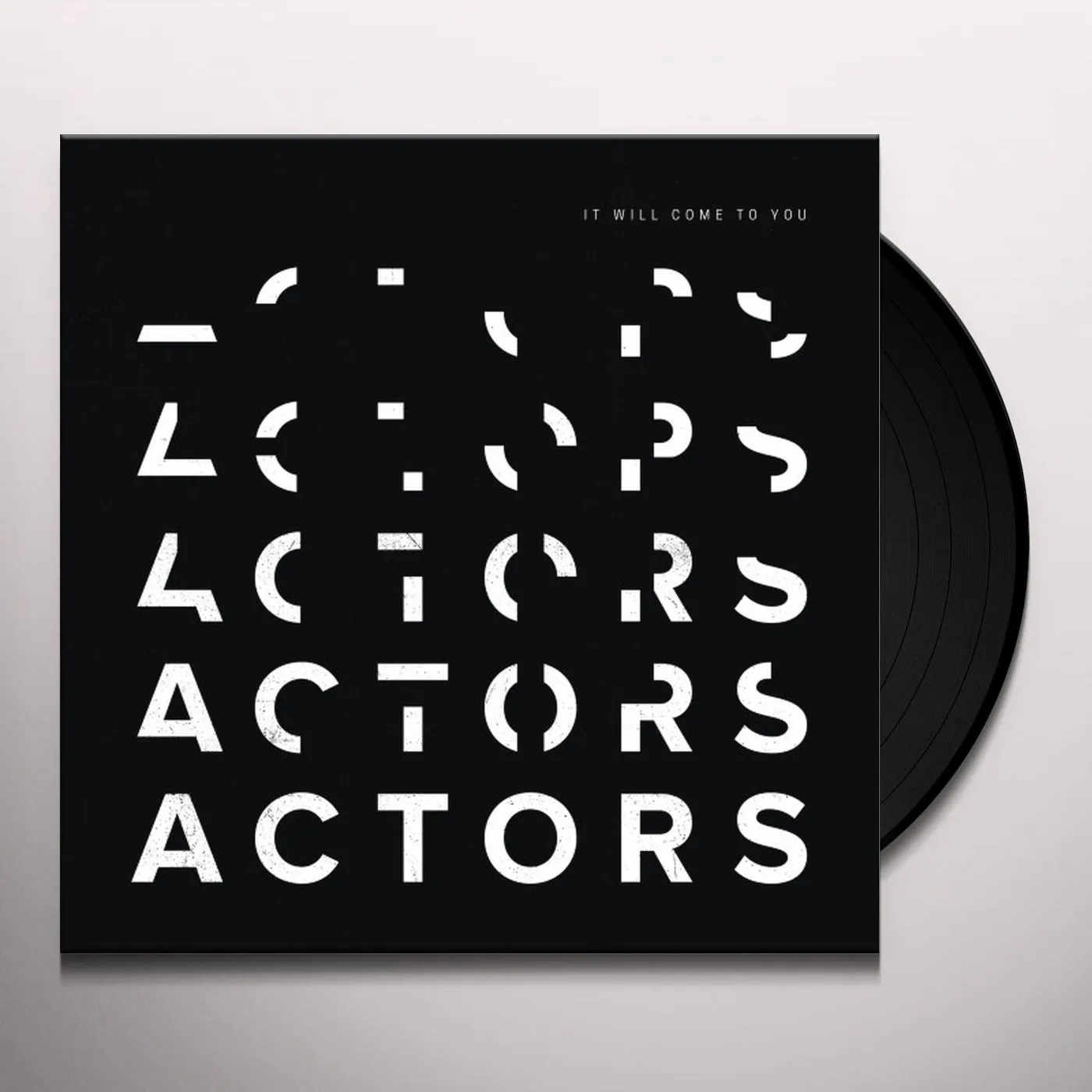 ACTORS It Will Come to You Vinyl Record