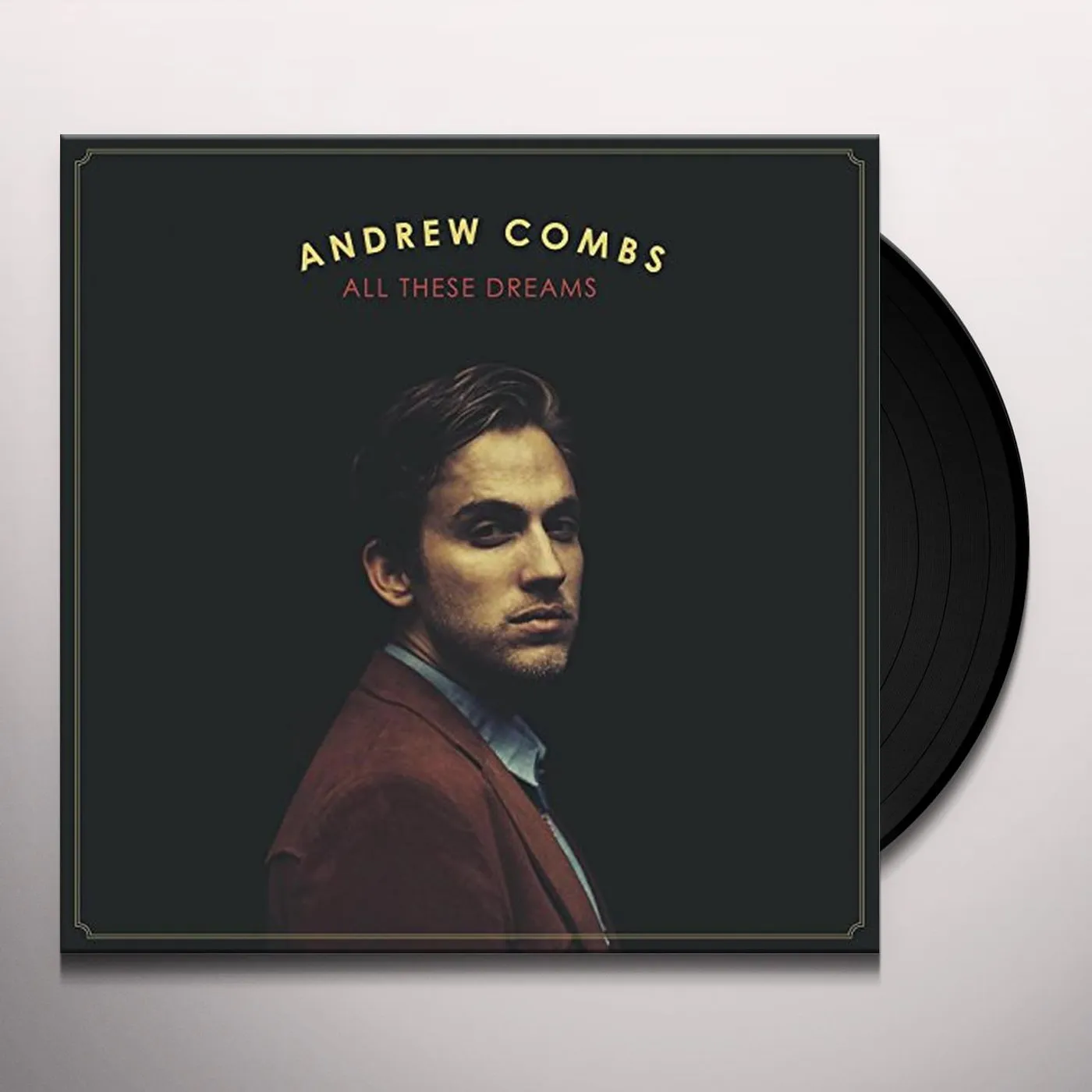 Andrew Combs All These Dreams Vinyl Record