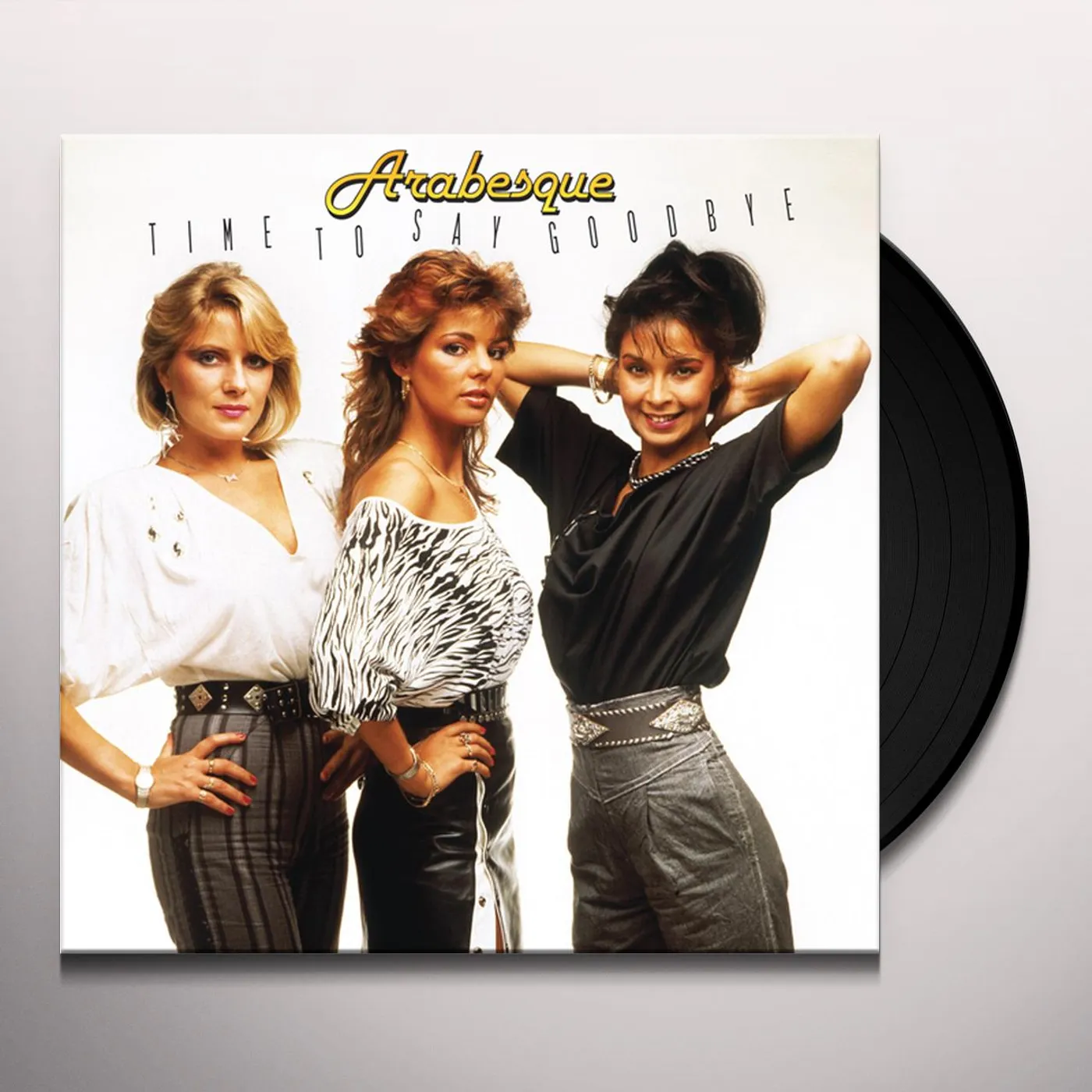 Arabesque TIME TO SAY GOODBYE Vinyl Record