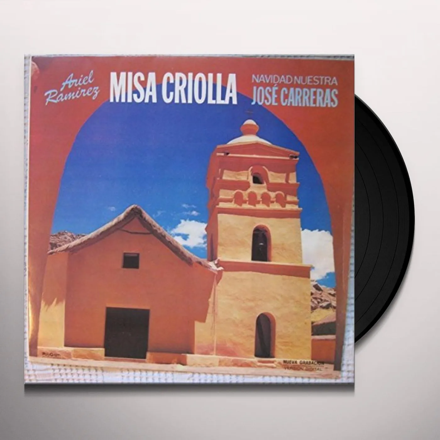 José Carreras ARIEL RAMIREZ : MISA CRIOLLA NAVIDAD NUESTRA Vinyl Record