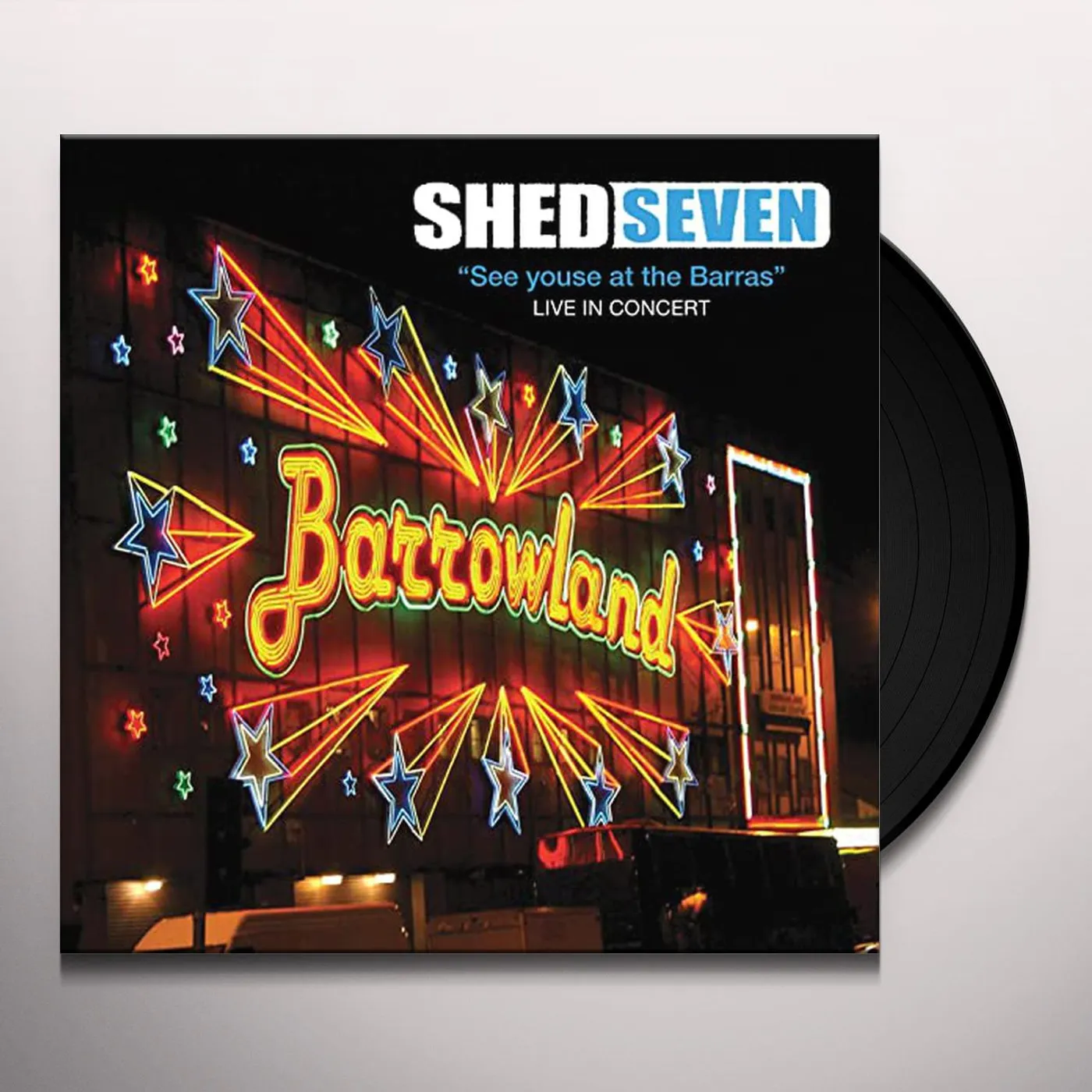 Shed Seven See Youse At The Barras Vinyl Record