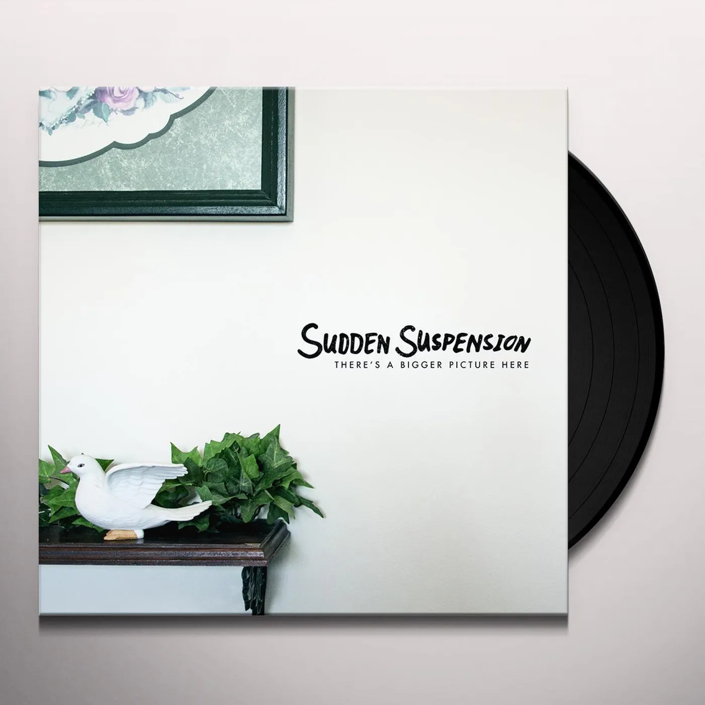 Sudden Suspension There's A Bigger Picture Here Vinyl Record