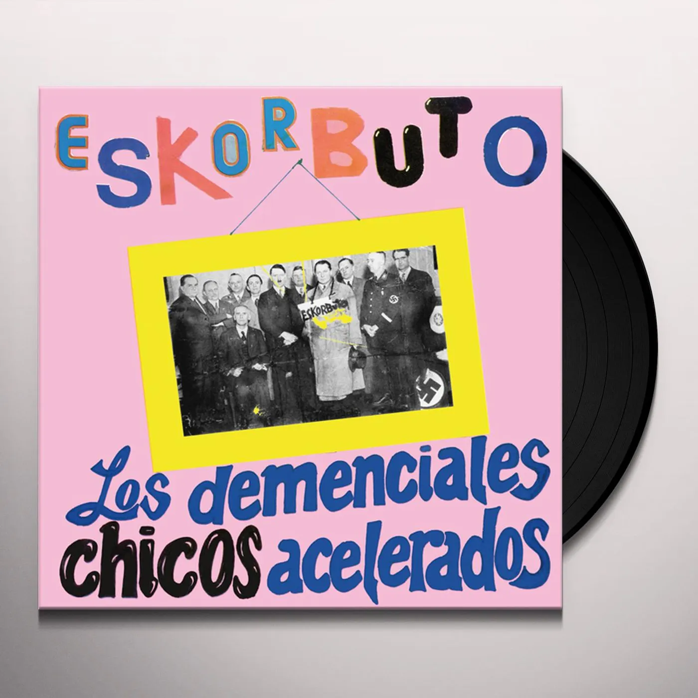 Eskorbuto Los Demenciales Chicos Acelerados Vinyl Record