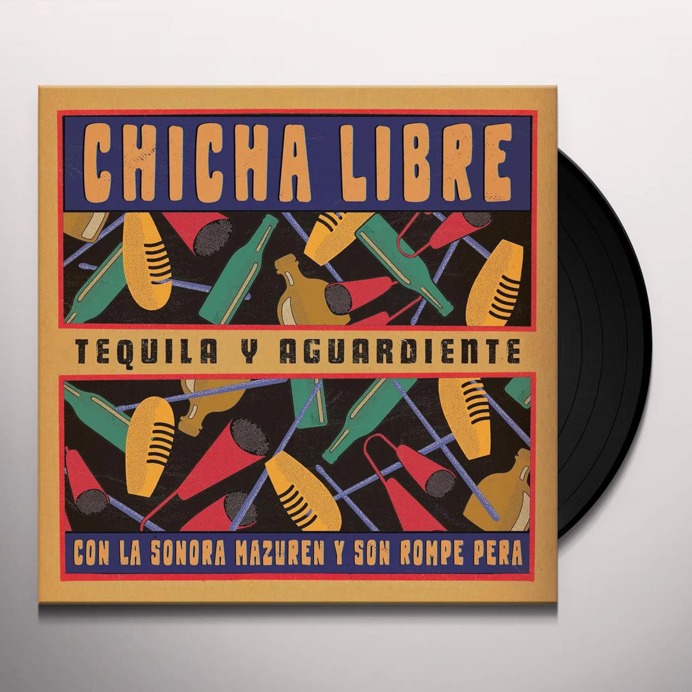Chicha Libre Tequila Y Aguardiente Vinyl Record