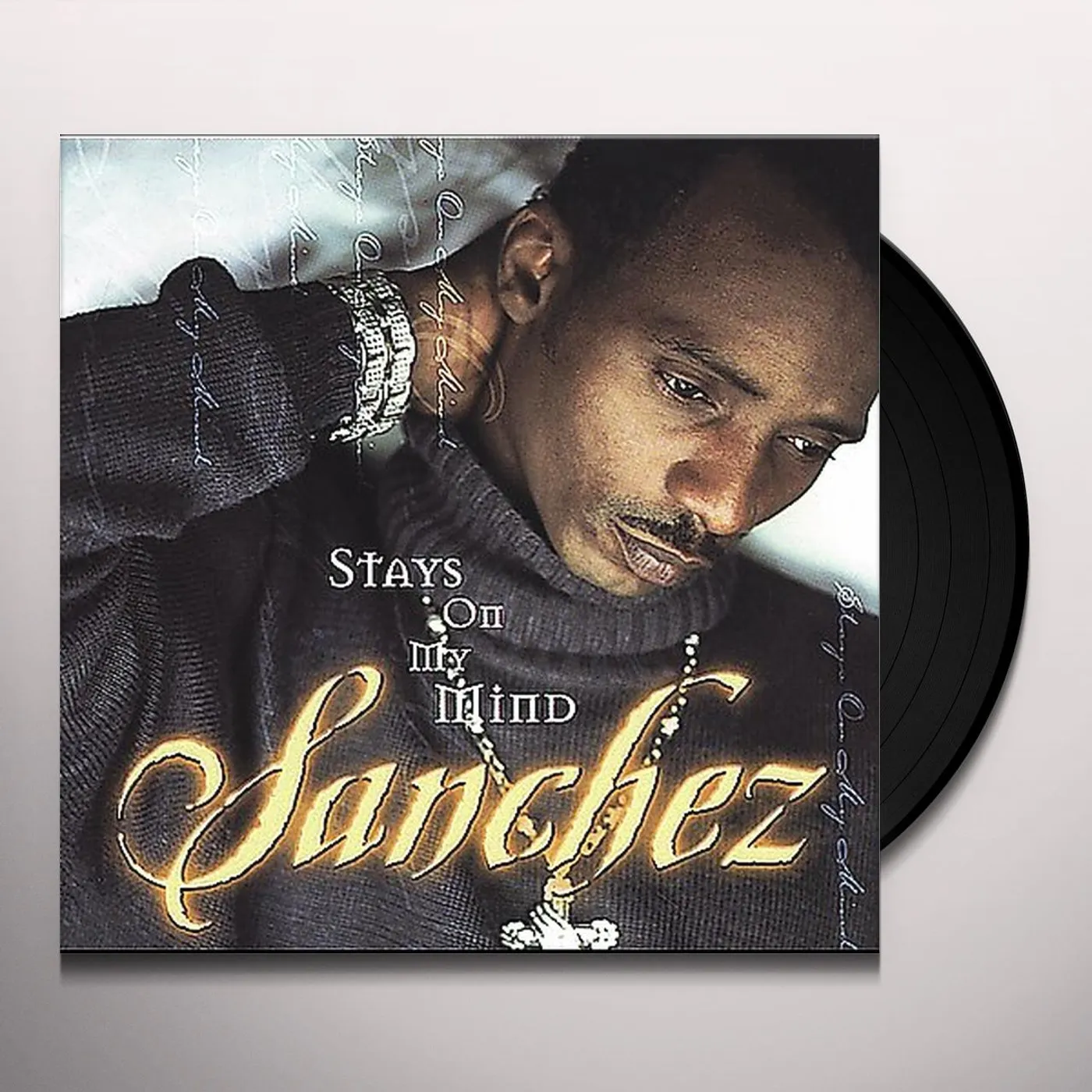 Sanchez Stays On My Mind Vinyl Record