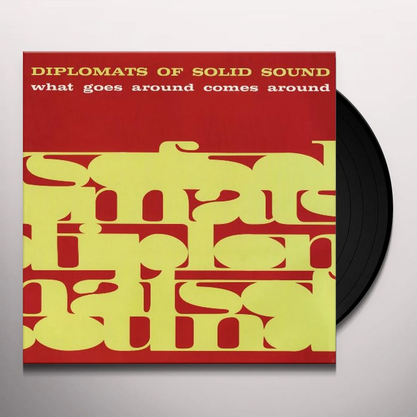 Diplomats of Solid Sound WHAT GOES AROUND COMES AROUND Vinyl Record