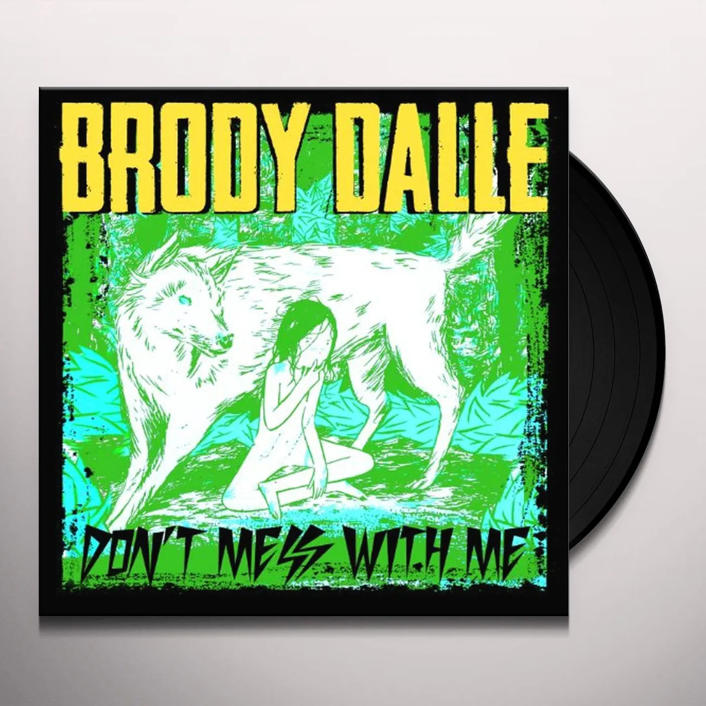 Brody Dalle DONT MESS WITH ME Vinyl Record