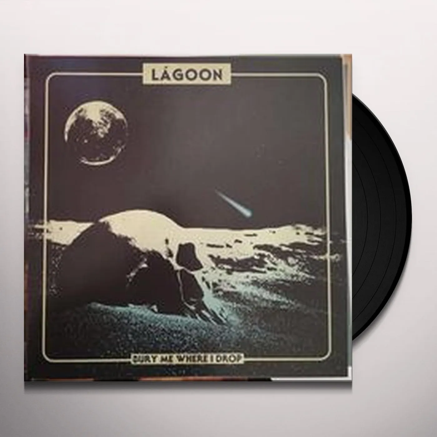 LáGoon Bury Me Where I Drop Vinyl Record