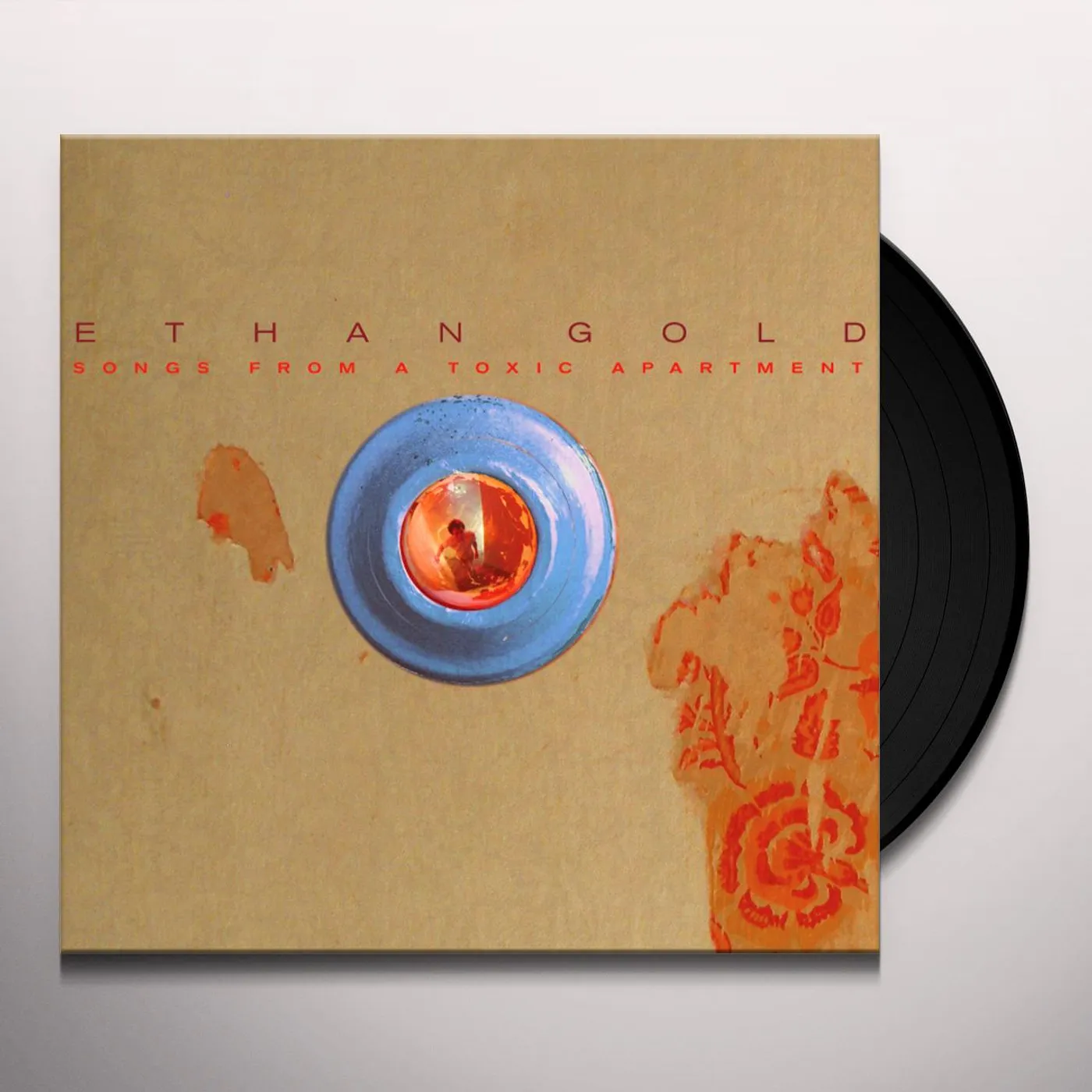 Ethan Gold Songs from a Toxic Apartment Vinyl Record