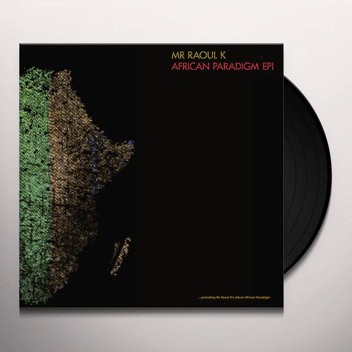Mr Raoul K AFRICAN PARADIGM EP 1 Vinyl Record