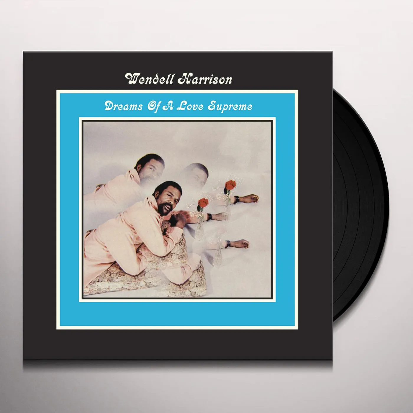 Wendell Harrison Dreams of A Love Supreme Vinyl Record