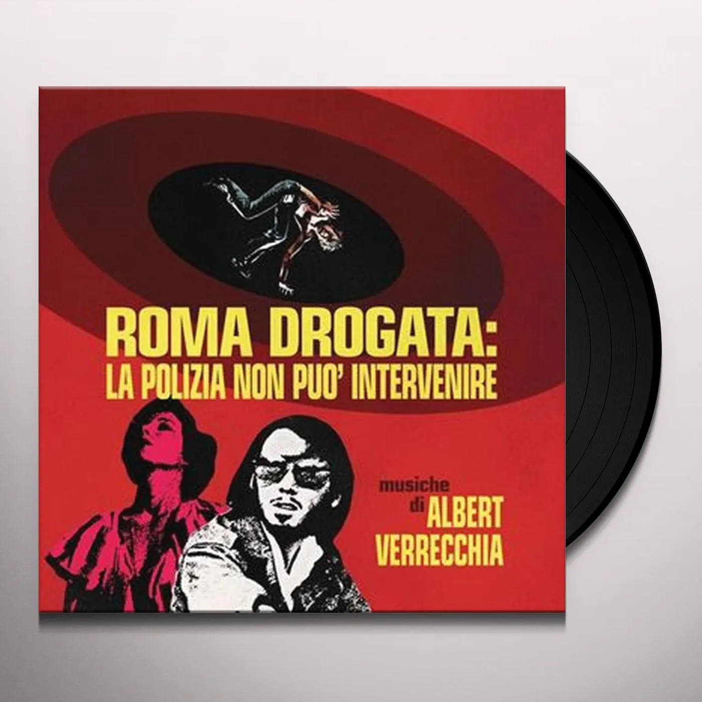 Albert Verrecchia Roma Drogata: La Polizia Non Puo' Intervenire Vinyl Record