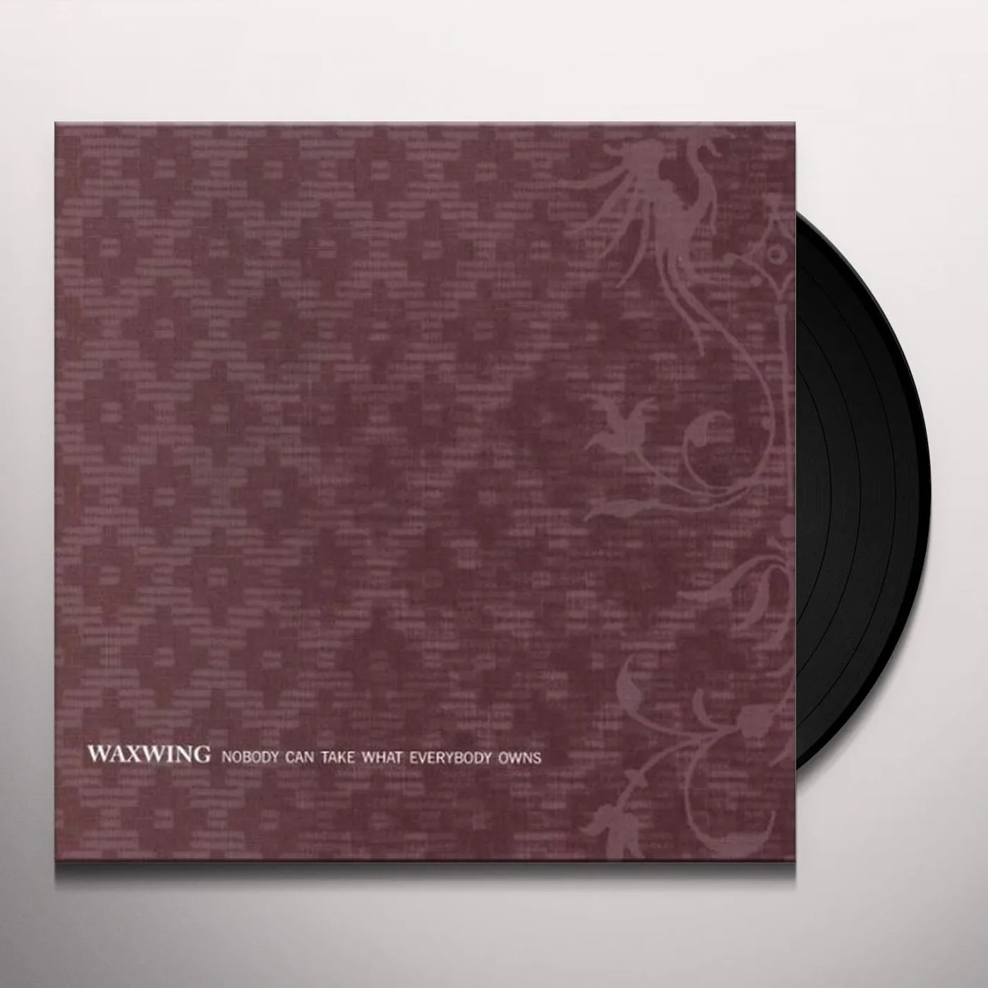 Waxwing Nobody Can Take What Everybody Owns Vinyl Record