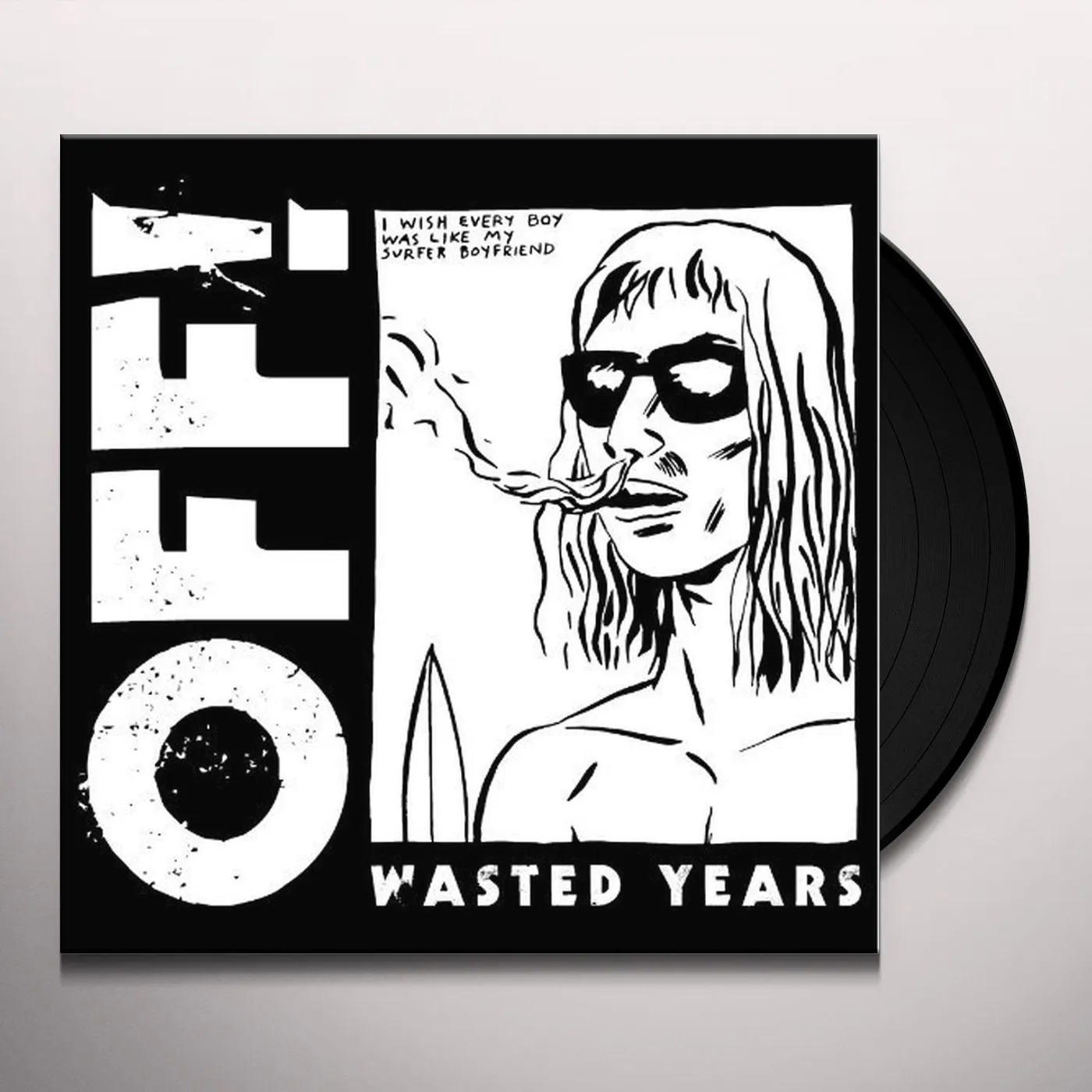 OFF! Wasted Years Vinyl Record