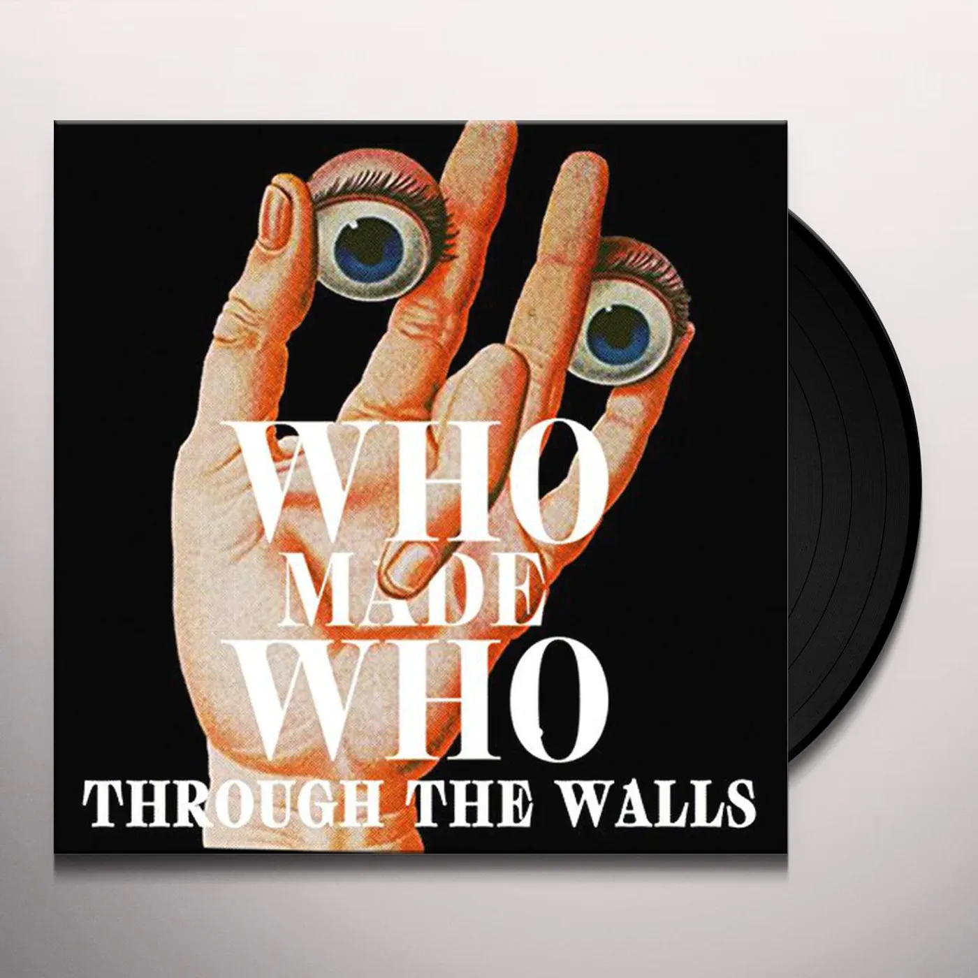 WhoMadeWho Through The Walls Vinyl Record
