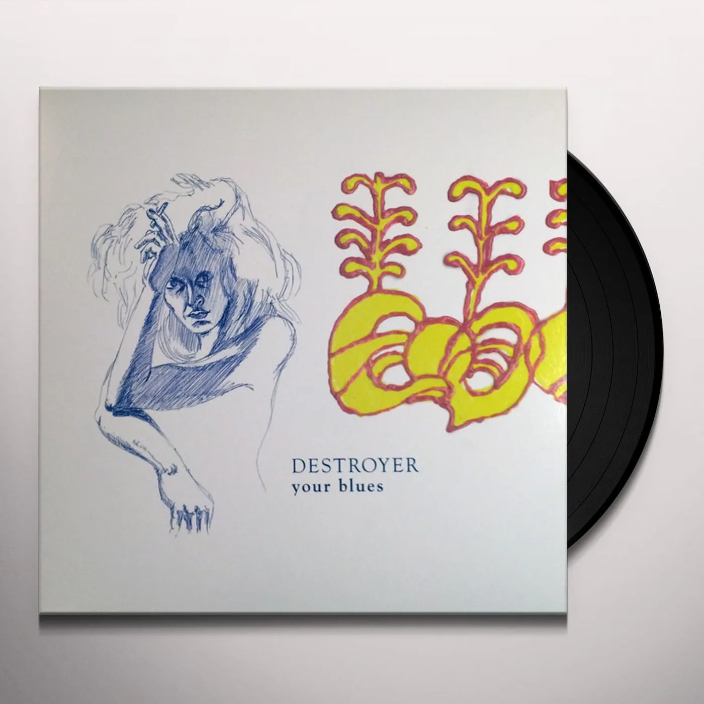 Destroyer Your Blues Vinyl Record