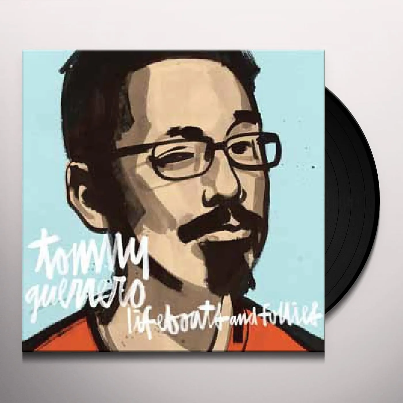 Tommy Guerrero Lifeboats And Follies Vinyl Record
