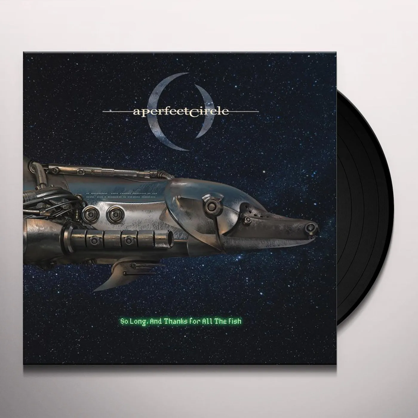 A Perfect Circle SO LONG AND THANKS FOR ALL THE FISH Vinyl Record