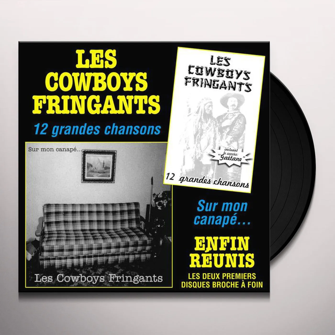 Les Cowboys Fringants ENFIN REUNIS: 12 GRANDES CHANSONS / SUR MON CANAPE Vinyl Record