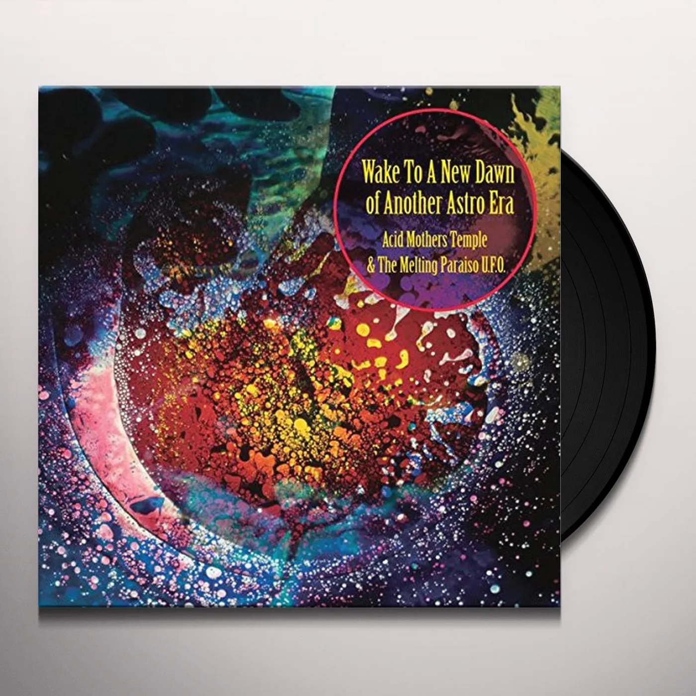 Acid Mothers Temple & Melting Paraiso U.F.O. WAKE TO THE NEW DAWN OF ANOTHER ASTRO ERA Vinyl Record