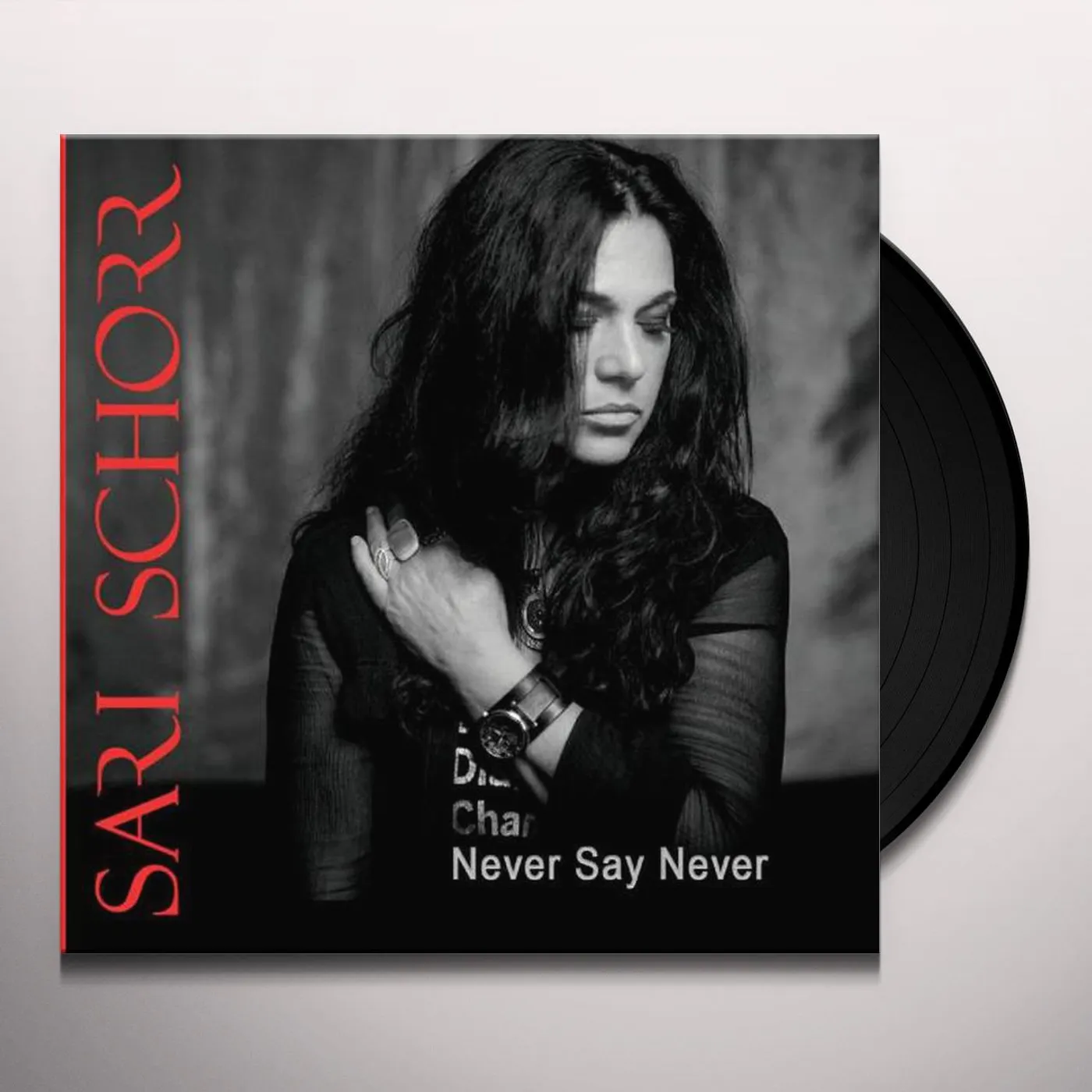 Sari Schorr Never Say Never Vinyl Record
