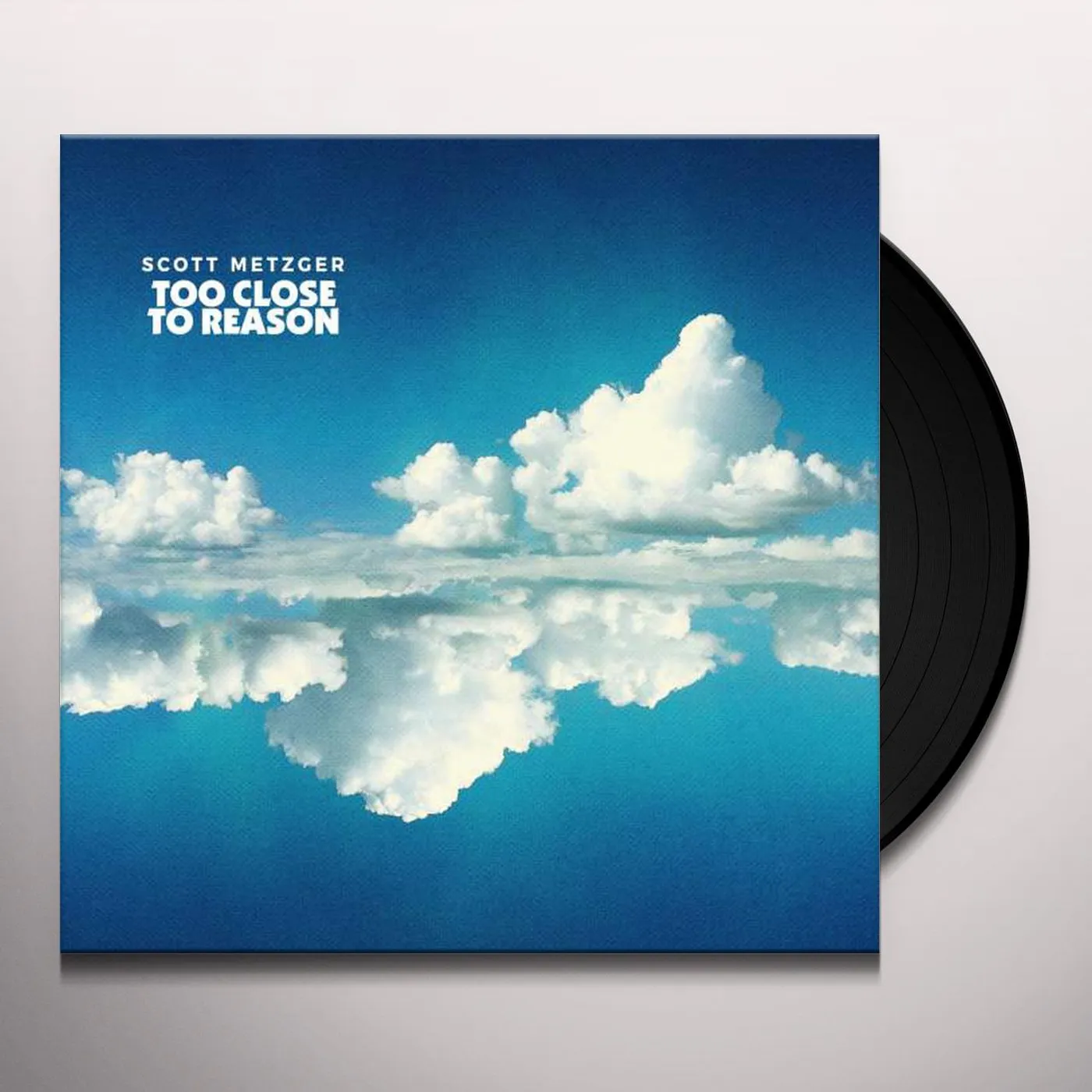 Scott Metzger Too Close to Reason Vinyl Record