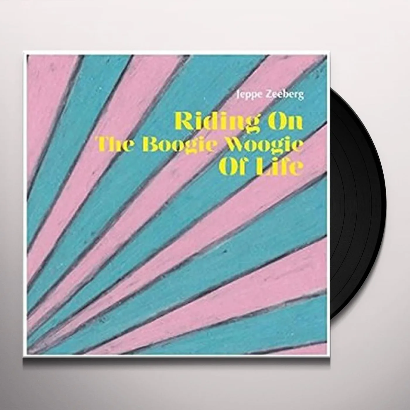 Jeppe Zeeberg Riding on the Boogie Woogie of Life Vinyl Record