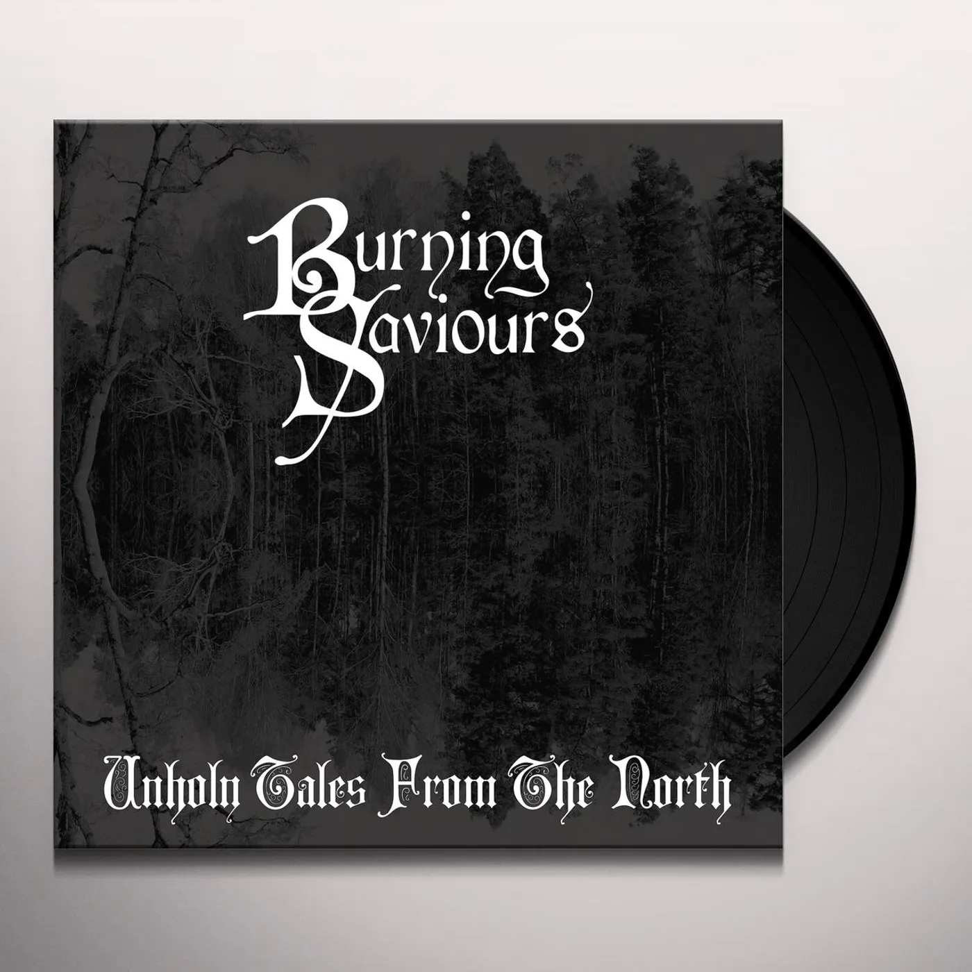 Burning Saviours UNHOLY TALES FROM THE NORTH Vinyl Record - Black Vinyl