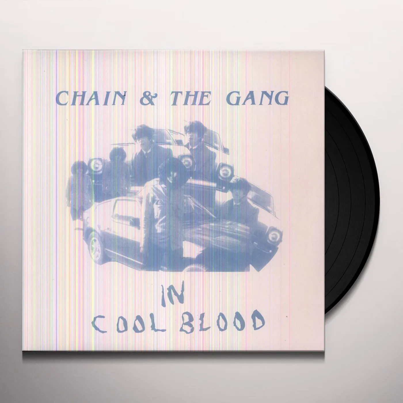 Chain and The Gang In Cool Blood Vinyl Record