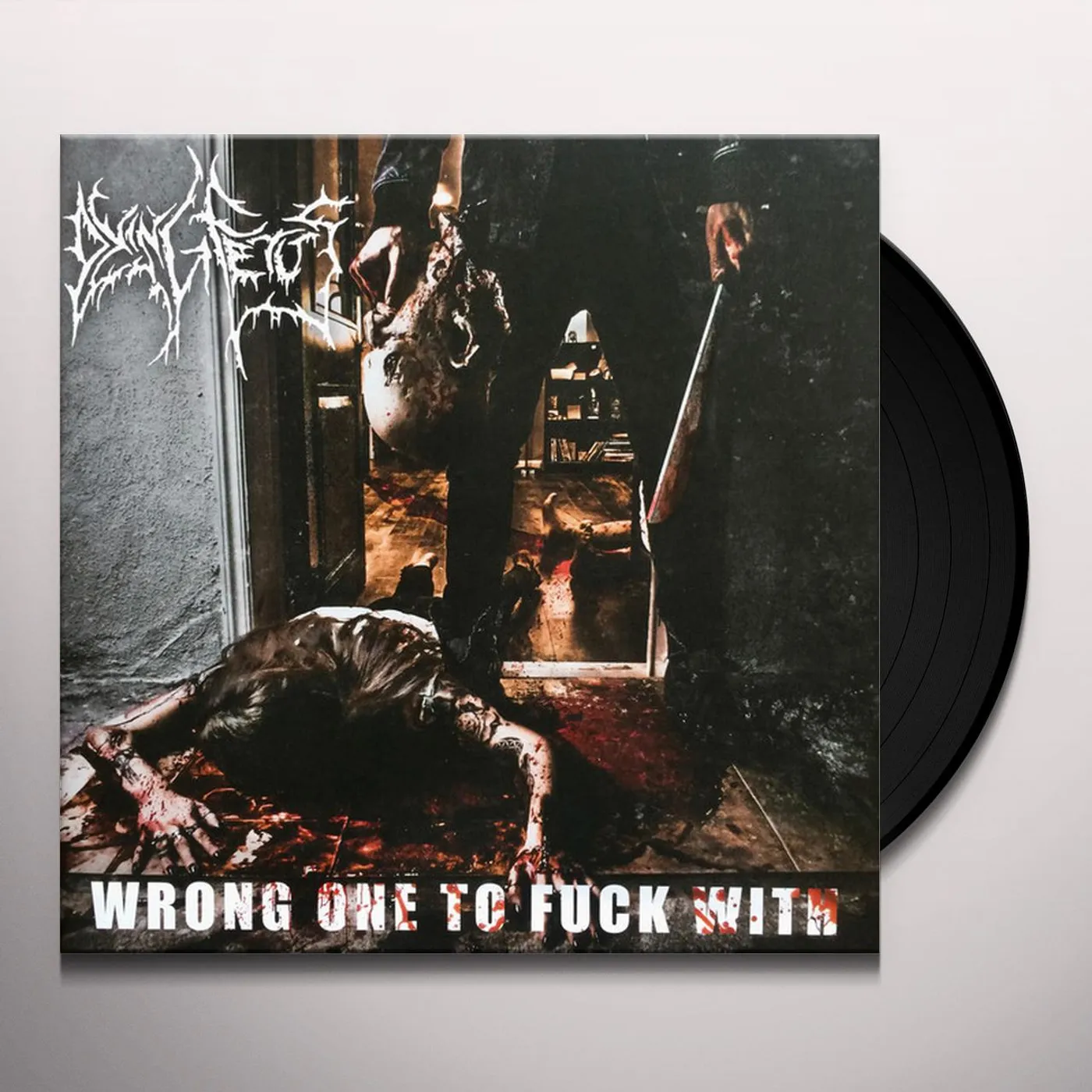 Dying Fetus Wrong One to Fuck With Vinyl Record