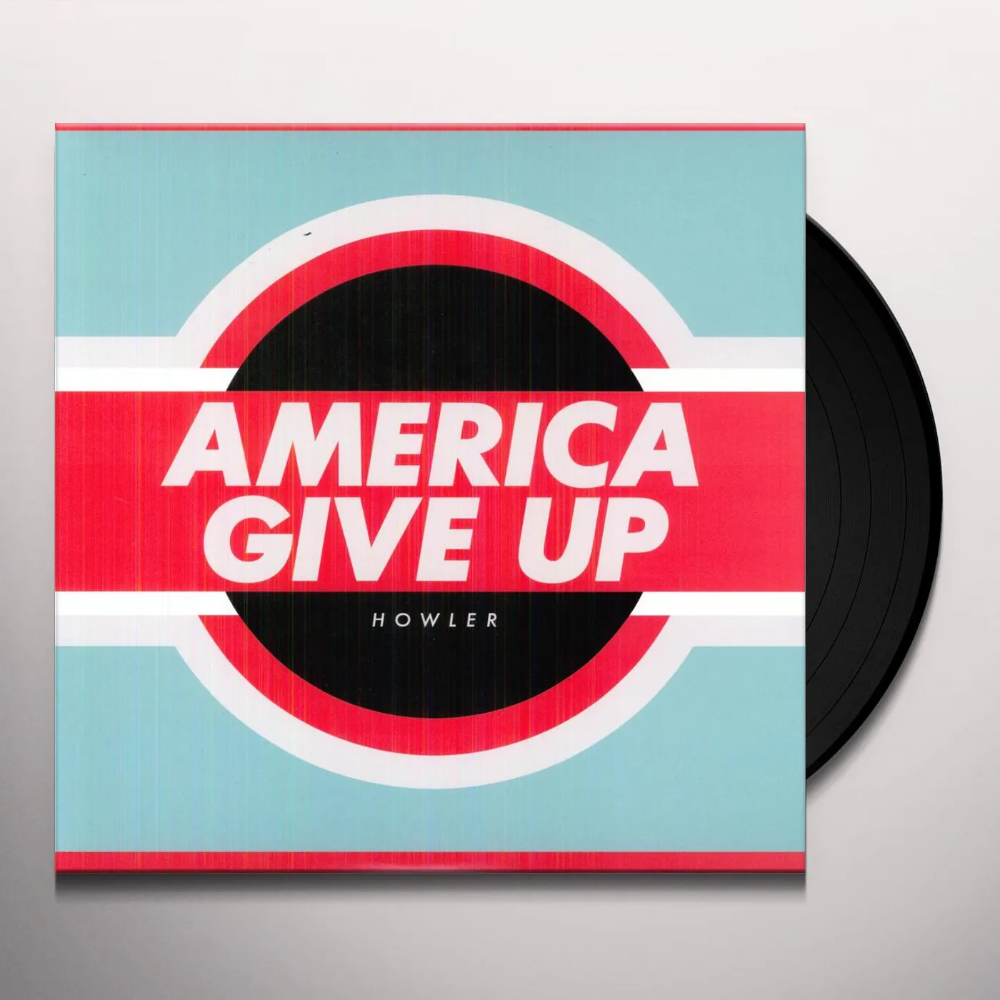 Howler America Give Up Vinyl Record