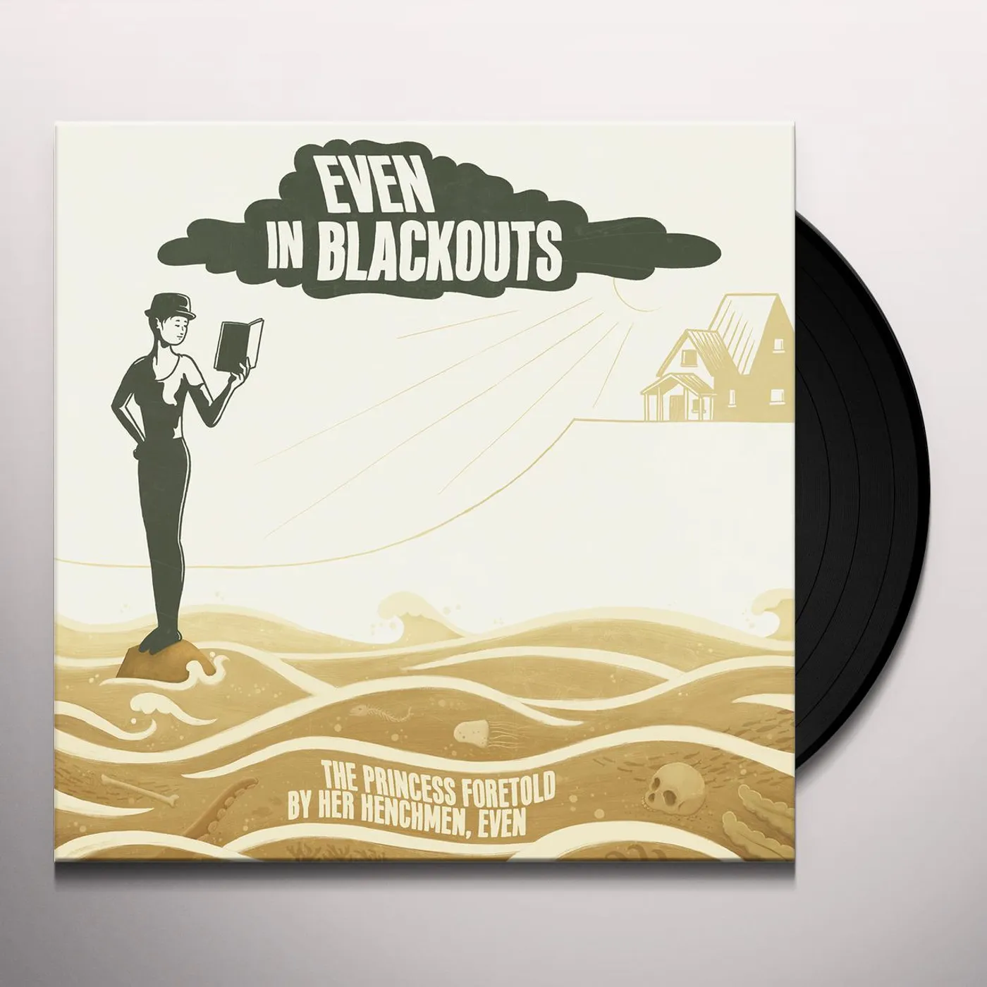 Even In Blackouts EVEN THE PRINCESS FORETOLD BY HER HENCHMEN Vinyl Record