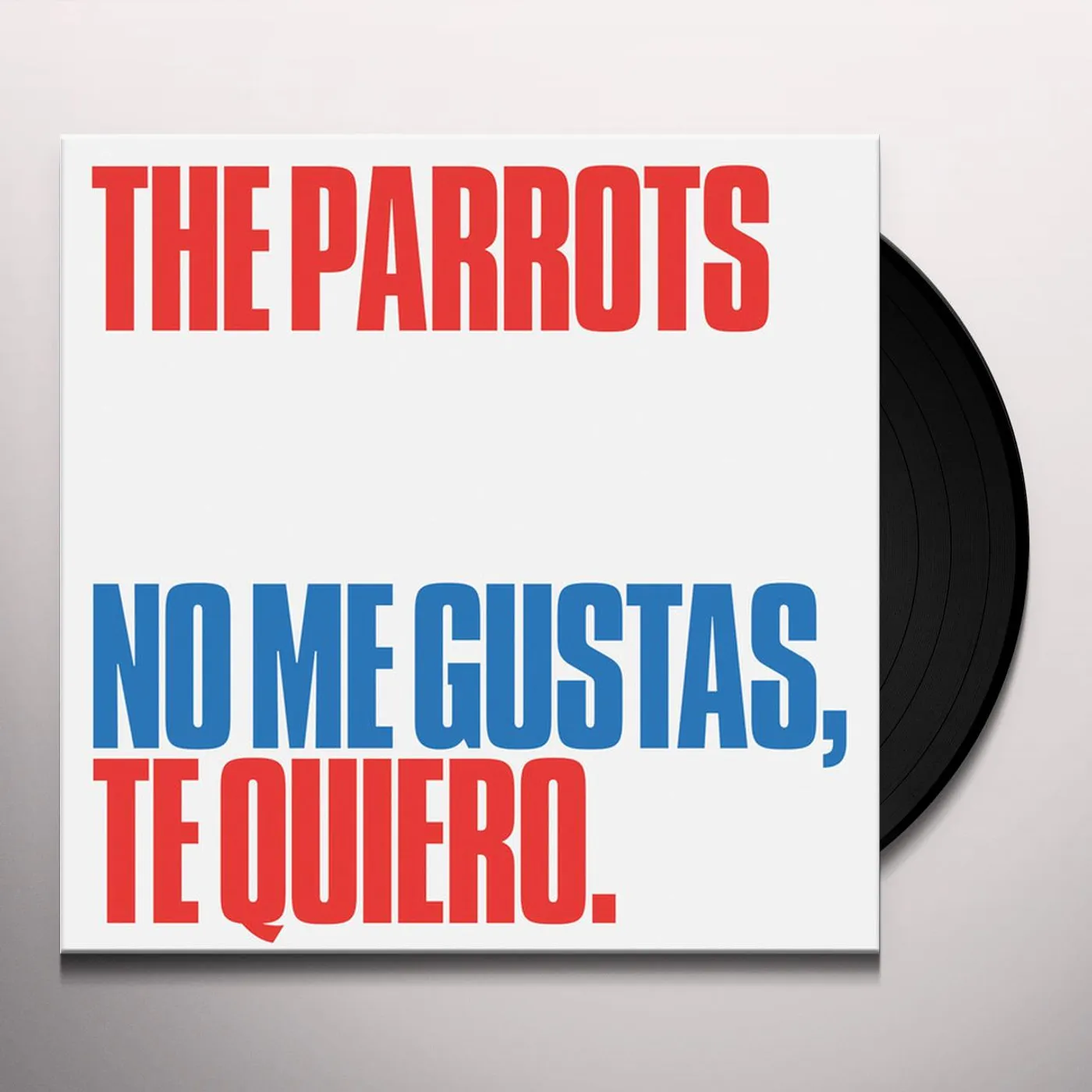 The Parrots NO ME GUSTAS TE QUIERO Vinyl Record