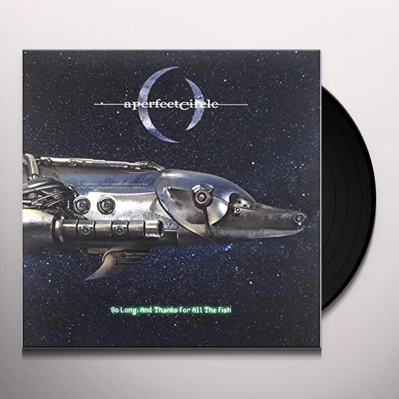 A Perfect Circle So Long, And Thanks for All The Fish Vinyl Record