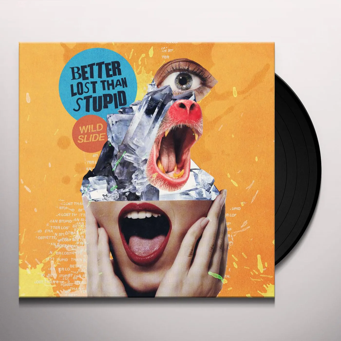 Better Lost Than Stupid Wild Slide Vinyl Record
