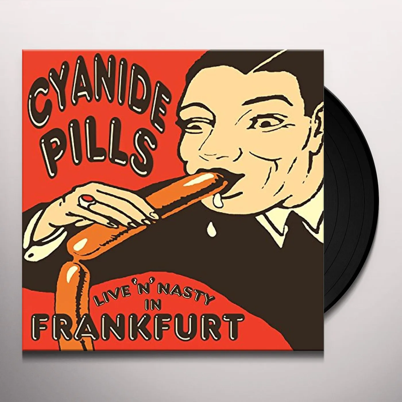 Cyanide Pills LIVE N NASTY IN FRANKFURT Vinyl Record