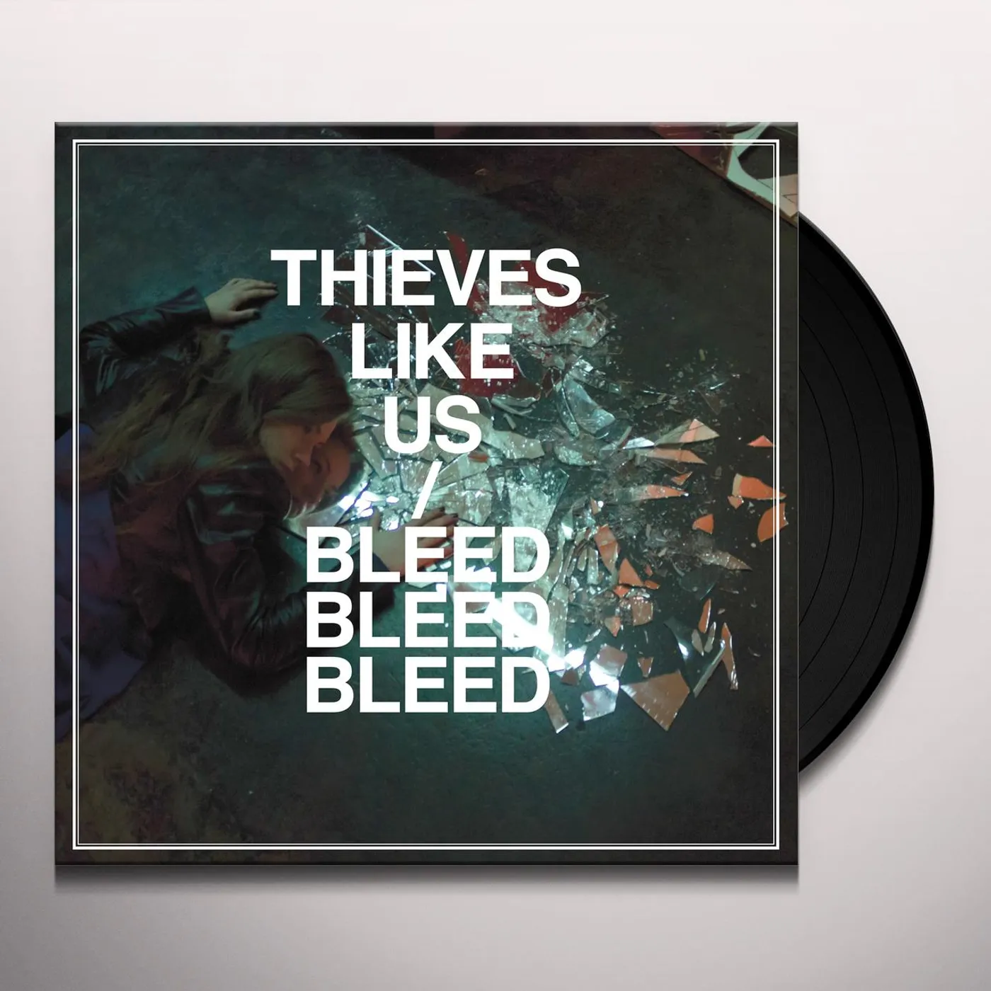 Thieves Like Us Bleed Bleed Bleed Vinyl Record
