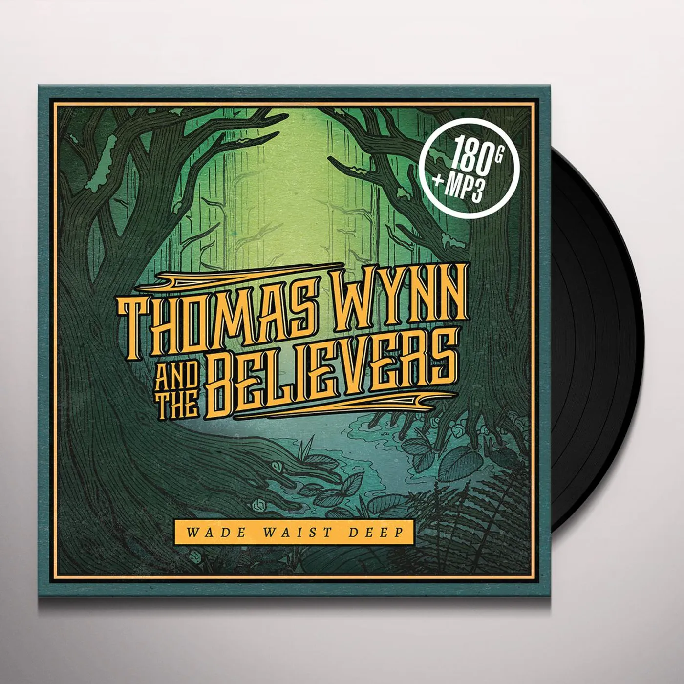 Thomas Wynn & The Believers Wade Waist Deep Vinyl Record