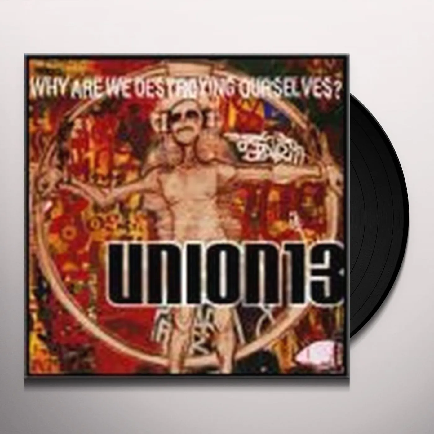 Union 13 Why Are We Destroying Ourselves Vinyl Record