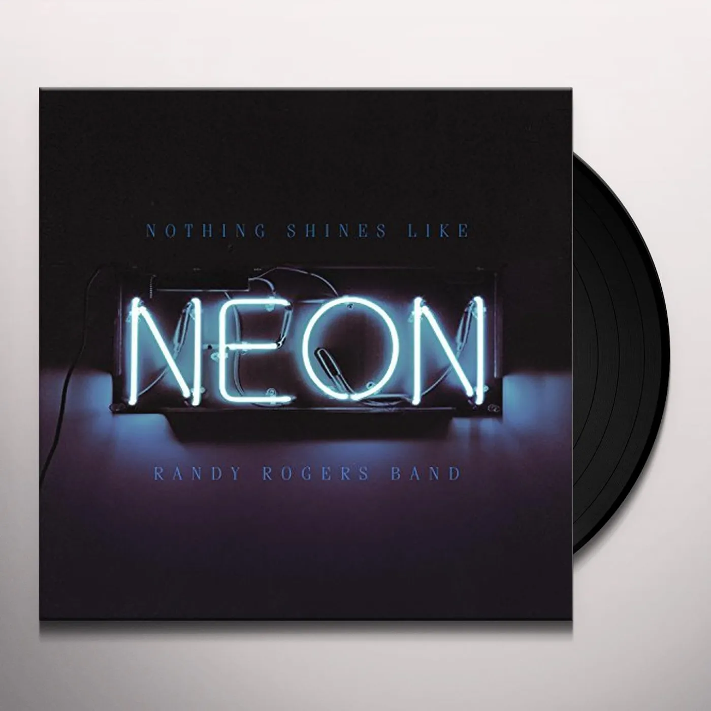 Randy Rogers Band Nothing Shines Like Neon Vinyl Record