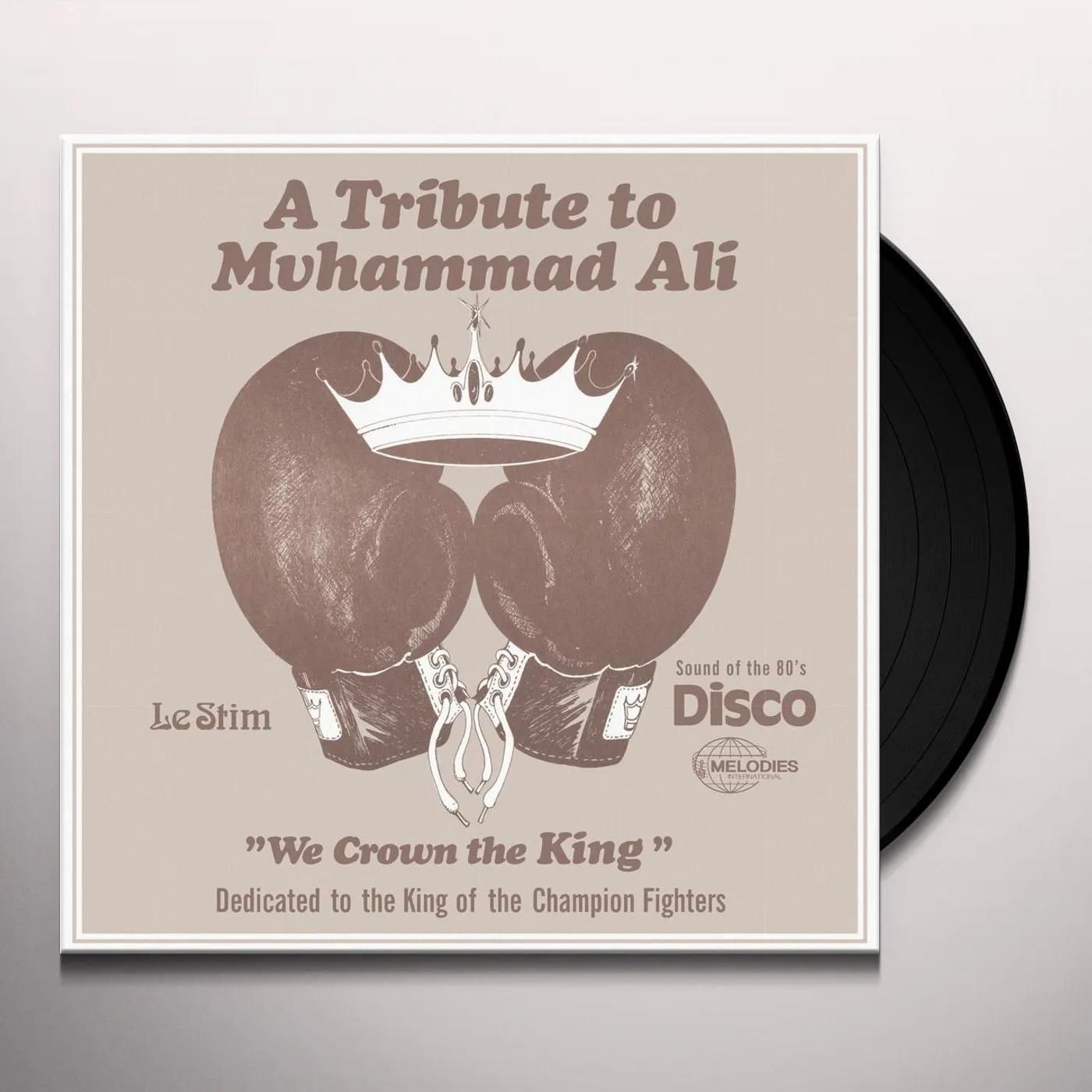 Le Stim A Tribute To Muhammad Ali (We Crown The King) Vinyl Record