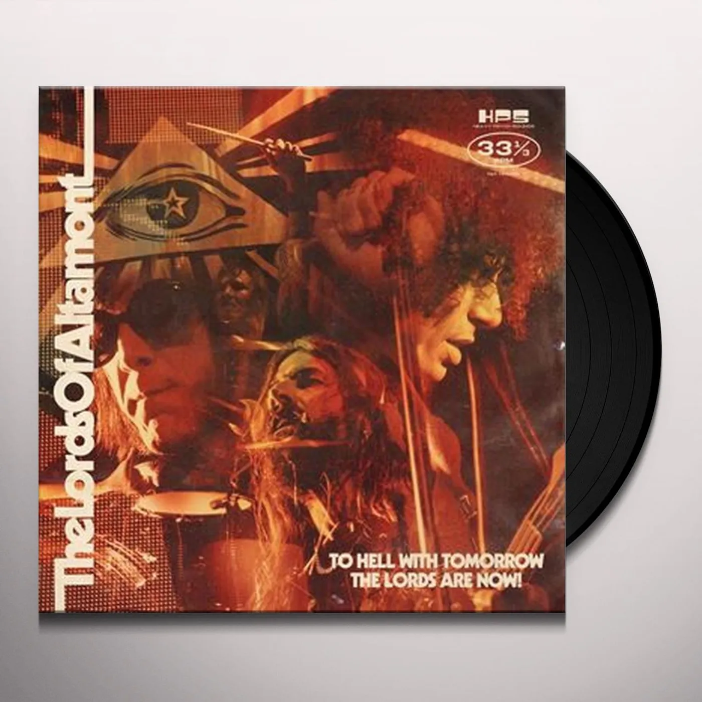 The Lords of Altamont To Hell With Tomorrow The Lords Are Now Vinyl Record
