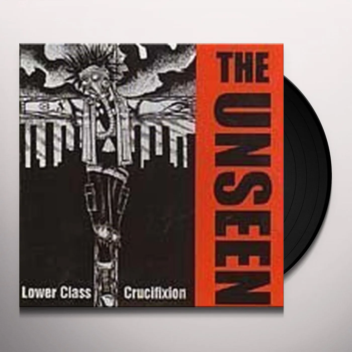 The Unseen Lower Class Crucifixion Vinyl Record