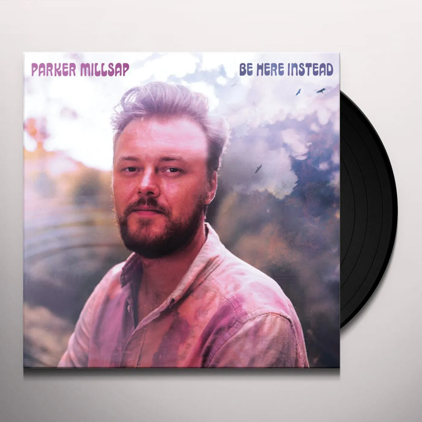 Parker Millsap Be Here Instead Vinyl Record