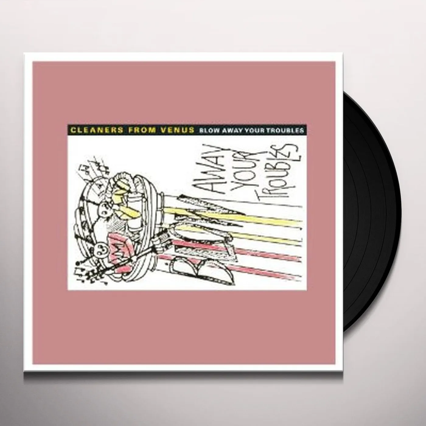 The Cleaners From Venus BLOW AWAY YOUR TROUBLES (2LP) Vinyl Record