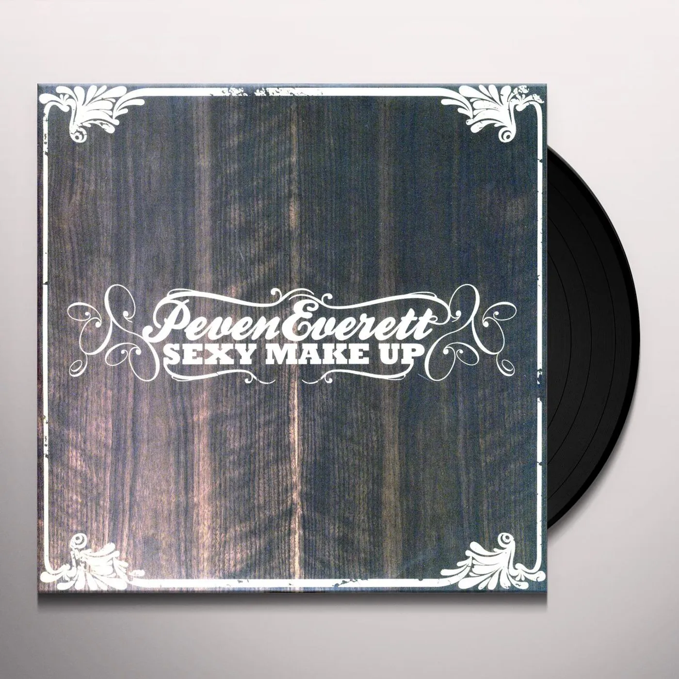 Peven Everett SEXY MAKE UP Vinyl Record