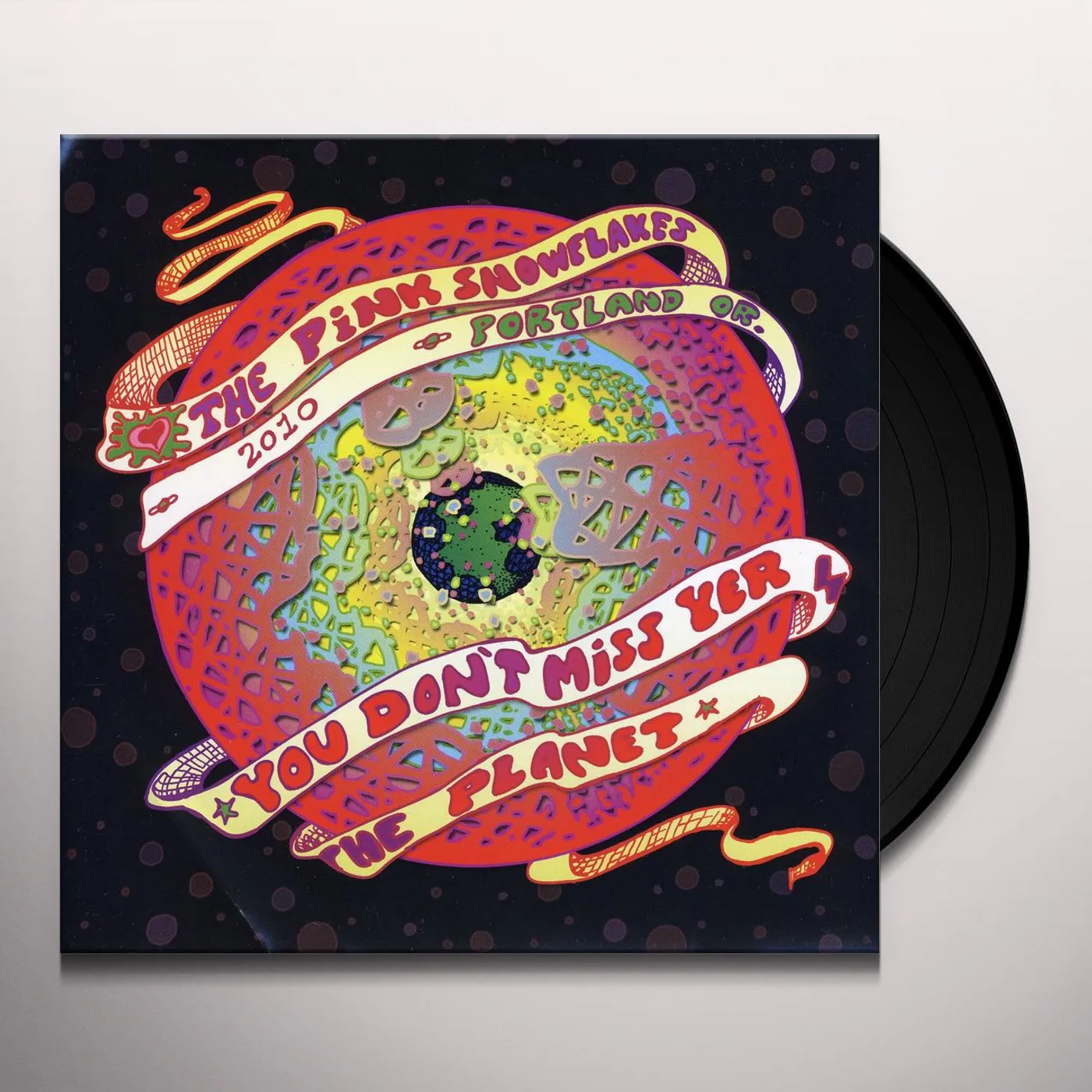 The Pink Snowflakes YOU DON'T MISS YOUR PLANET Vinyl Record