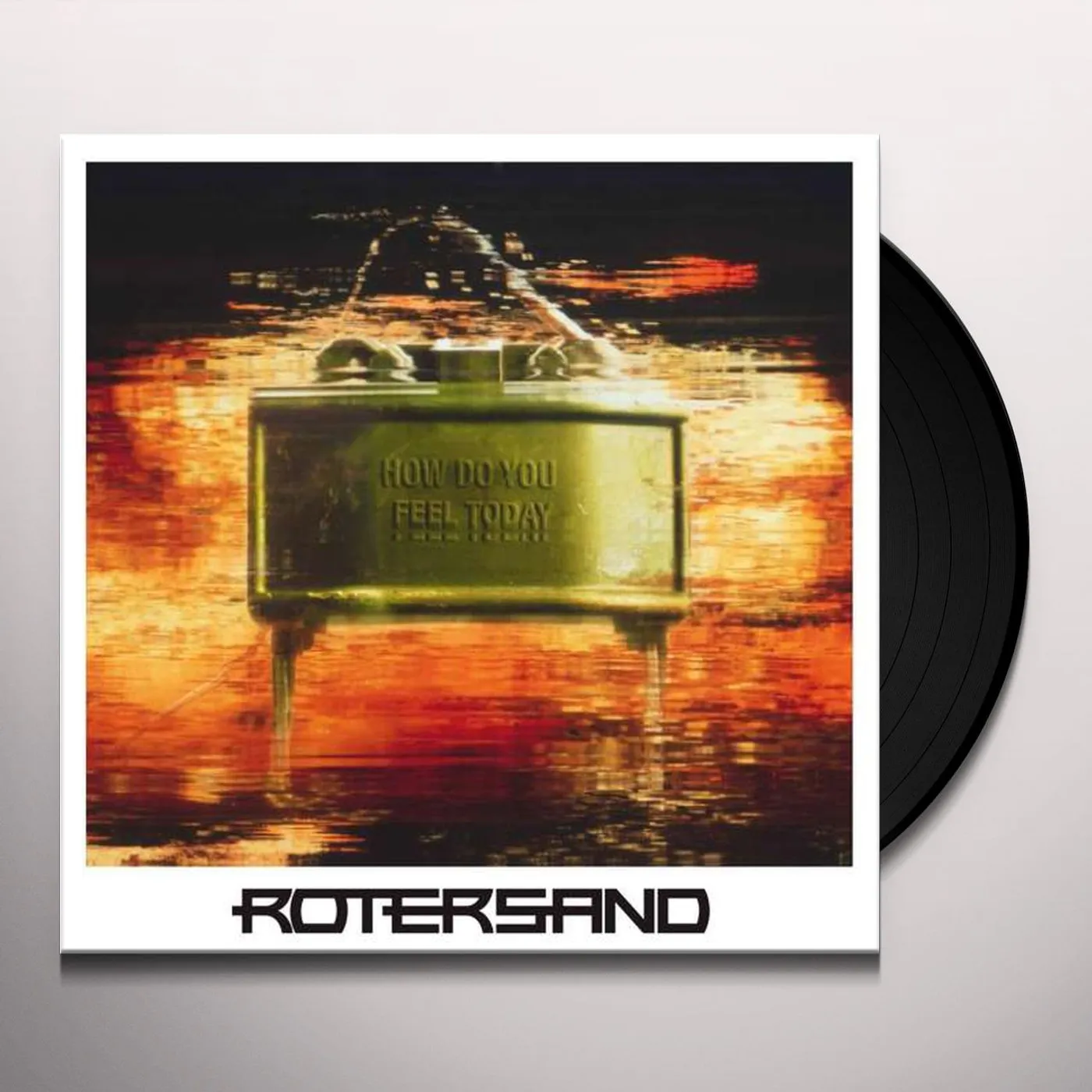 Rotersand How Do You Feel Today Vinyl Record