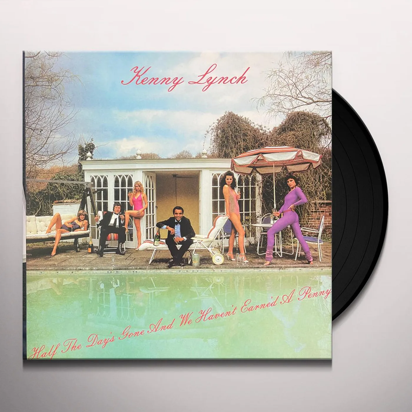 Kenny Lynch Half The Day Is Gone and We Haven't Earned A Penny Vinyl Record