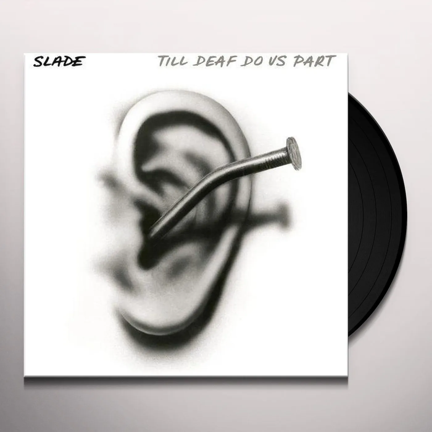 Slade TILL DEAF DO US PART Vinyl Record